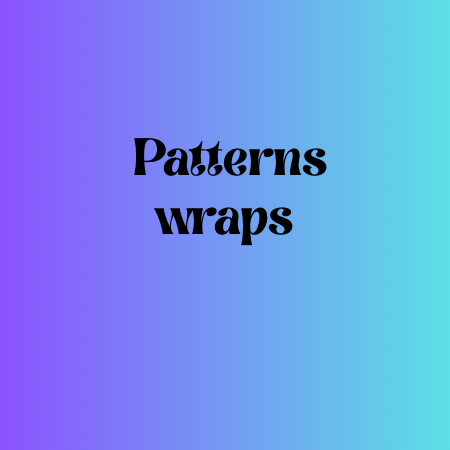 Pattern wraps
