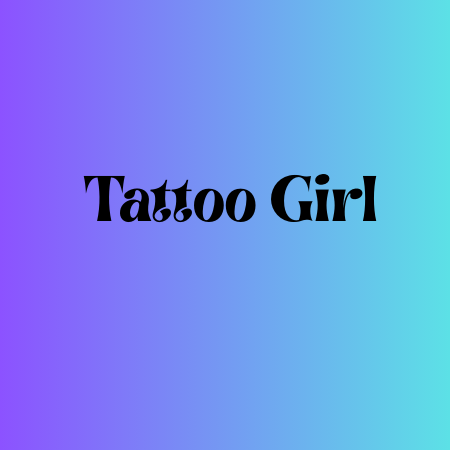 Tattoo Girl