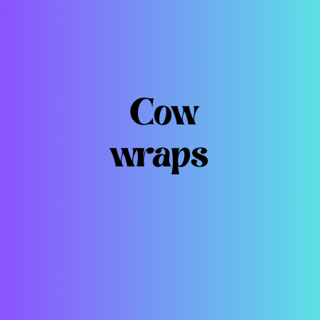 Cow Wraps