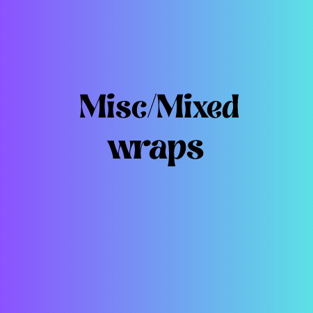 Misc/mixed Wraps