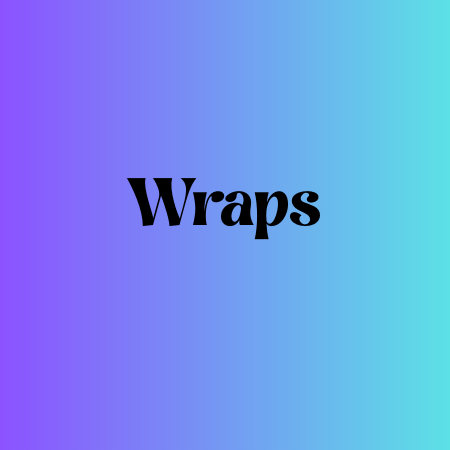 Wraps
