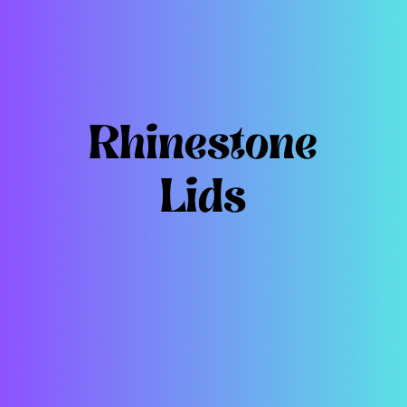Rhinestone Lids
